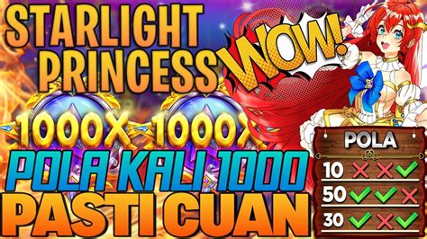 Pola Jitu Starlight Princess Anti Kalah Rahasia Menang Besar Secara Cepat