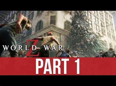 World War Z Walkthrough Part 1 No Commentary New York Descent HD