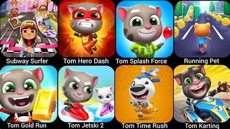 Tom Time Rush Tom Karting Subway Surfer Tom Splash Force Running Pet