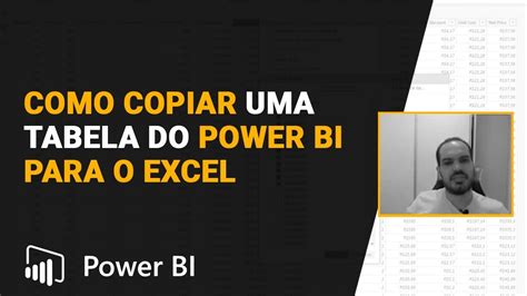 Power Bi Como Copiar Uma Tabela Do Power Bi Para O Excel Youtube