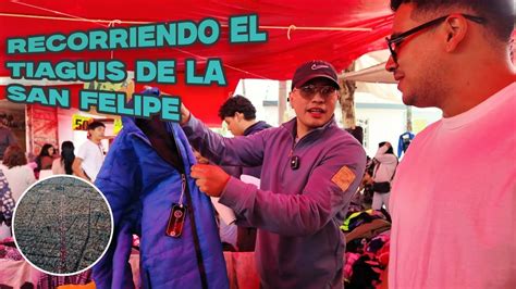 Visitamos El Tianguis MÁs Grande De Latinoamericana Tianguis De La San Felipe El Flack O