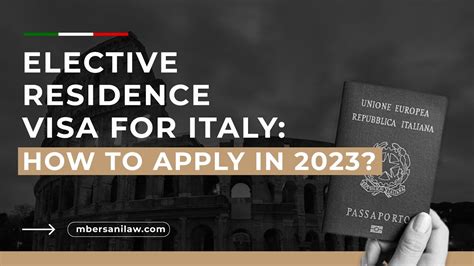 What Is The Elective Residence Visa For Italy How To Apply In 2023