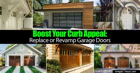 Boost Your Curb Appeal Replace Or Revamp Garage Doors