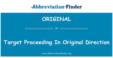 original stands  target proceeding  original direction