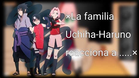 La Familia Uchiha Haruno Reacciona A Youtube