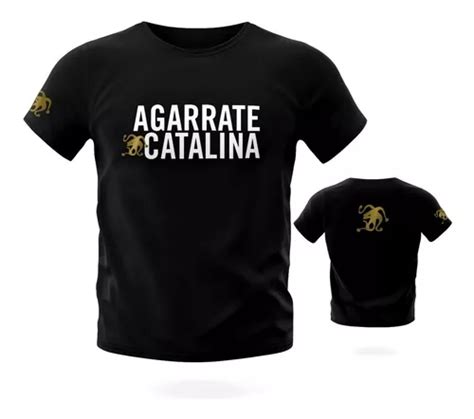 Remera Agarrate Catalina 01 Rock Artesanal Planta Nuclear Envío gratis