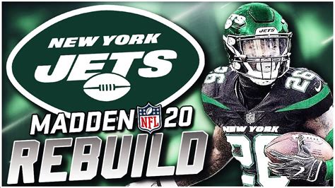 Rebuilding The New York Jets Sam Darnold Is The Future Madden 20