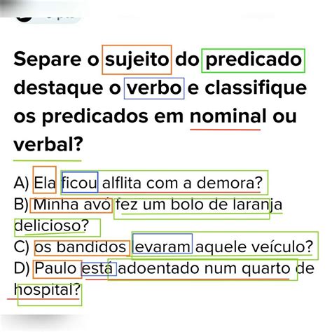 Identifique A Alternativa Em Que Aparece Um Predicado Verbo Nominal