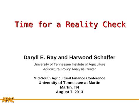 Ppt Apca Time For A Reality Check Daryll E Ray And Harwood Schaffer