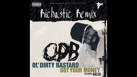 ODB Ft Kelis Got Your Money Richastic Remix YouTube