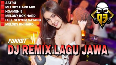 DJ DUGEM FUNKOT LAGU JAWA REMIX 2022 SATRU NGAMEN 5 FULL