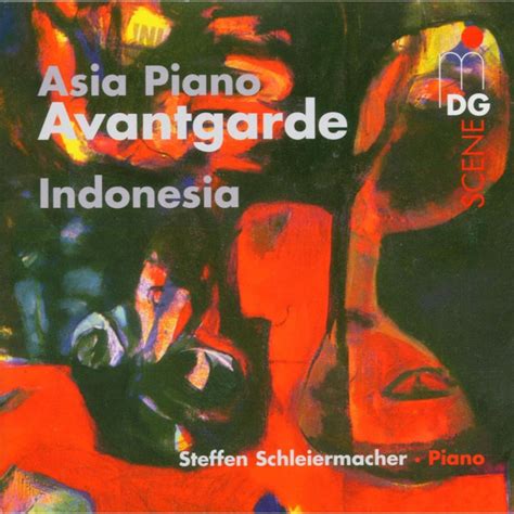 Asia Piano Avantgarde Indonesia Album By Steffen Schleiermacher