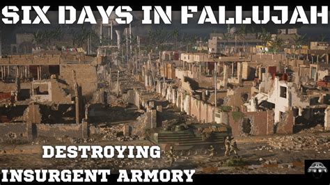 Six Days In Fallujah Gameplay Destroying Insurgent Armory Youtube