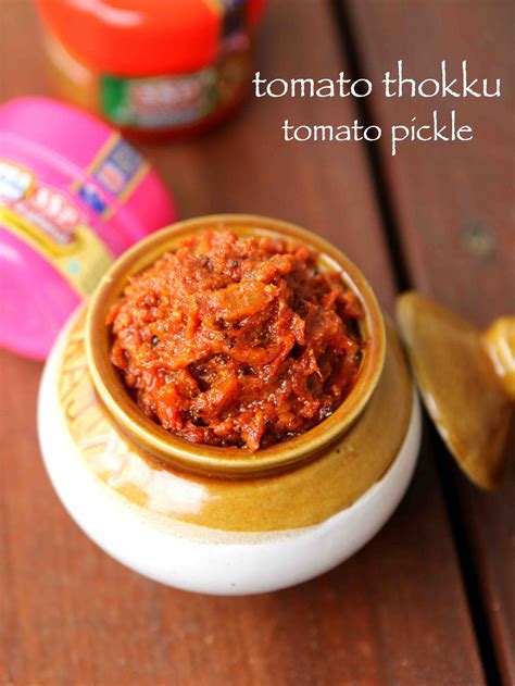 Tomato Thokku Recipe Thakkali Thokku Recipe Spicy Tomato Pickle Recipe