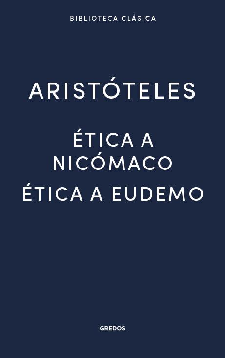 Libro Ética a Nicómaco Ética a Eudemo 9788424938918 Aristóteles