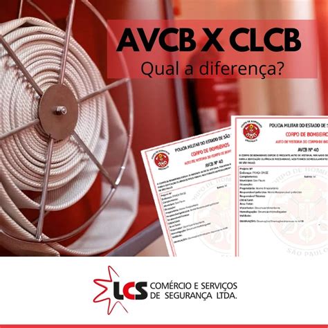 AVCB e CLCB LCS Segurança e Combate a Incêndio