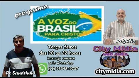 Programa Programa A Voz Do Brasil Para Cristo Youtube