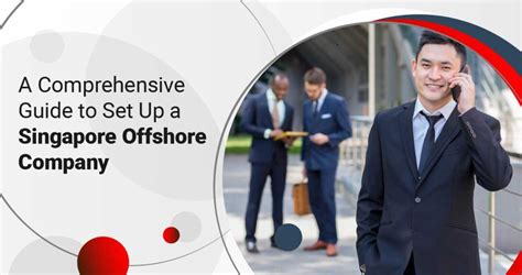 A Comprehensive Guide To Set Up Singapore Offshore Company