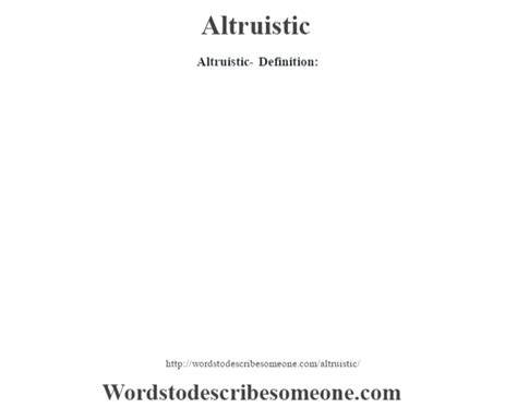 Altruistic definition | Altruistic meaning - words to describe someone