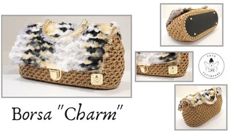 Tutorial Borsa Charm All Uncinetto La Fata Tuttofare Borse