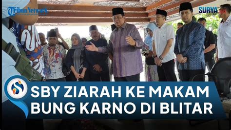 Ziarah Ke Makam Bung Karno Di Kota Blitar Sby Ceritakan Perjuangan