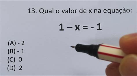 1 QuestÃo Estilo De Concurso De MatemÁtica BÁsica Resolvida EquaÇÃo