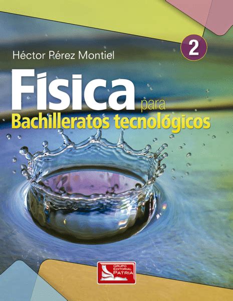 Conoce El Mejor Libro De F Sica Para Bachillerato Semestre