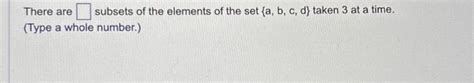 Solved There are subsets of the elements of the set (a, b, | Chegg.com