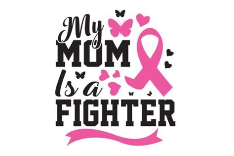 My Mom Is A Fighter Breast Cancer Svg Graphic By Creative T Shirt Design · Creative Fabrica