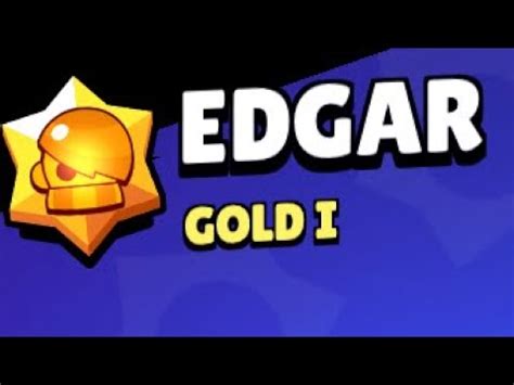 Gold 1 Mastery On Edgar Brawl Stars YouTube