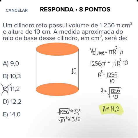 Um Cilindro Reto Possui Volume De Cm E Altura De Cm A