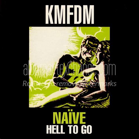 Album Art Exchange Na Ve Hell To Go By Kmfdm Album Cover Art