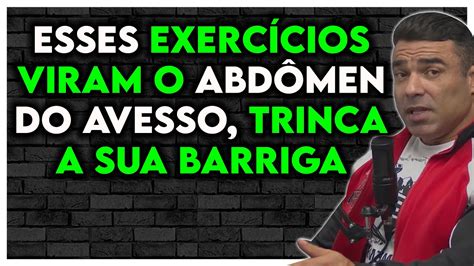 Os ExercÍcios Mais Poderosos Para Definir O AbdÔmen Trincar A Barriga