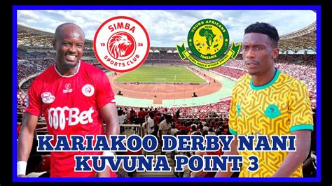 Live Uchambuzi Kariakoo Derby Leo Simba Sc Wanatakiwa Watumie Mbinu