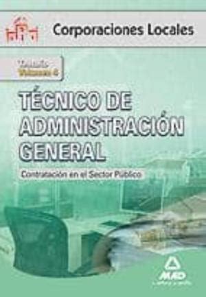 Tecnico De Administracion General De Corporaciones Locales Volum En Iv