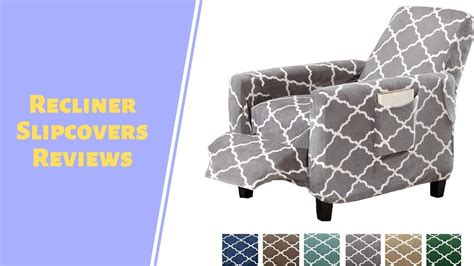 Top 3 Best Recliner Slipcovers To Buy 2019 Recliner Slipcovers