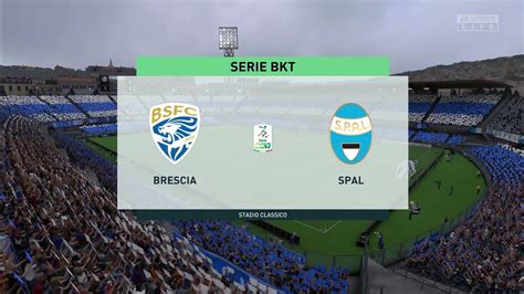 Fifa Brescia Vs Spal Serie Bkt Gameplay Youtube