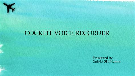 Cockpit voice recorder | PPT