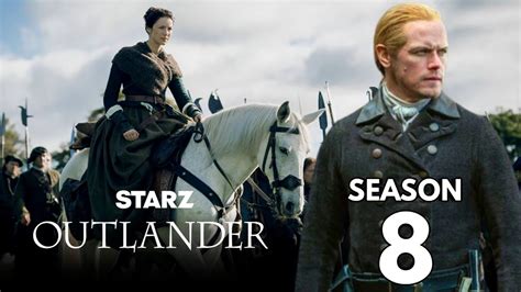 Outlander Season 8 Trailer Release Date Cast Everything You Need