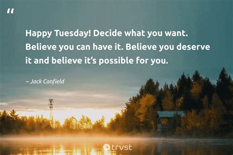 66 Tuesday Quotes And Sayings To Inspire A Terrific Day 2024