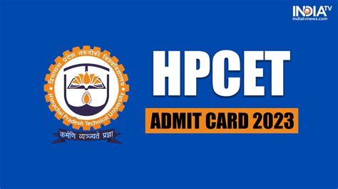 Hpcet Admit Card Released At Himtu Ac In Exam On May Check