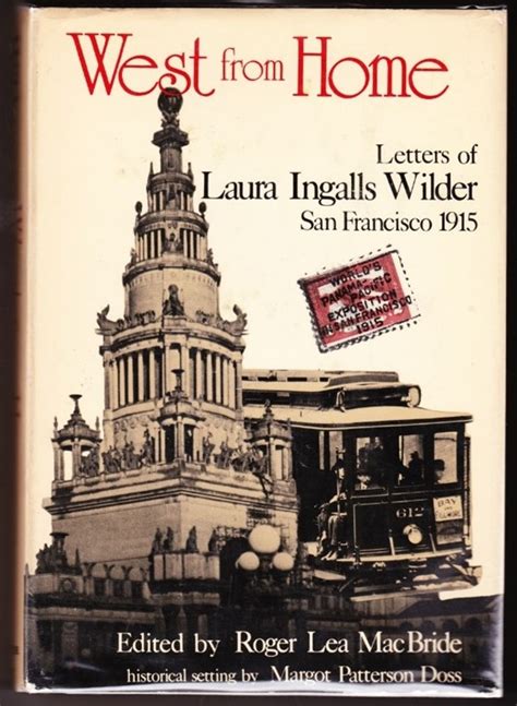 West From Home Letters Of Laura Ingalls Wilder San Francisco 1915 By Wilder Laura Ingalls