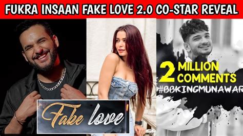 Fukra Insaan New Song Fake Love 2 0 Co Star Reveal Munawar Faruqui 2m Comments Record Uk07