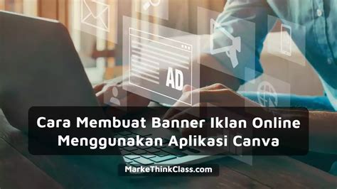 Cara Membuat Banner Iklan Online Menggunakan Aplikasi Canva - Bisnis Daring dan Pemasaran