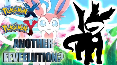 Pokemon X Y And Z Sylveon Reveals ★another★ New Eevee Evolution