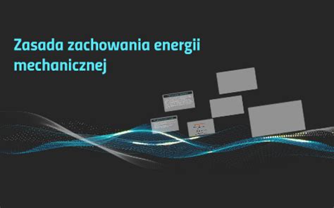 Zasada Zachowania Energii Mechanicznej By Jakub Przystasz On Prezi