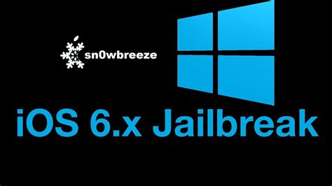 How To Jailbreak IOS 6 And IOS 6 0 1 With Sn0wBreeze 2 9 7 On Windows