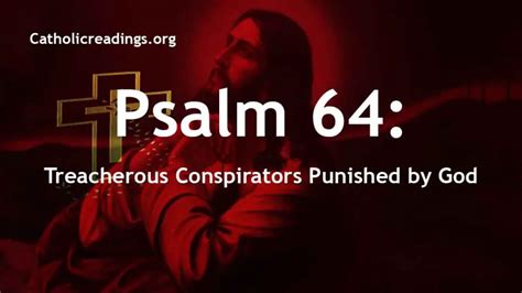 Psalm 64 Prayer - Treacherous Conspirators Punished by God - Catholic ...