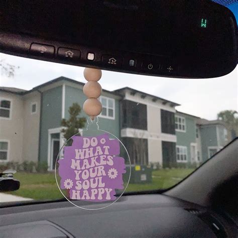 Do What Makes Your Soul Happy Mirror Hanging Car Accessory 3 Inch