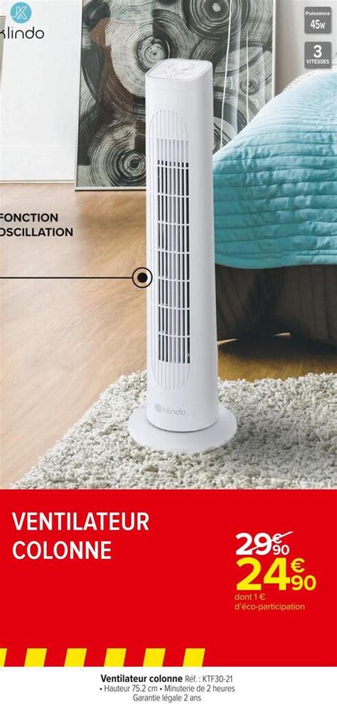 Promo Klindo Ventilateur Colonne Chez Carrefour Market